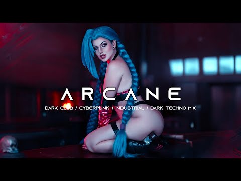 ARCANE - Dark Techno / EBM / Industrial Bass / Cyberpunk Mix | Arcane S2 OST style