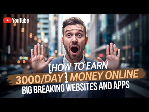 How to Earn 3000₹/Day Money Online:  BREAKING Websites and Apps