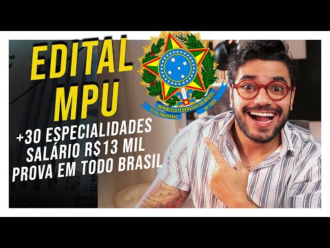 Saiu Concurso MPU! Análise do Edital em 17 minutos! Salários até R$13 mil