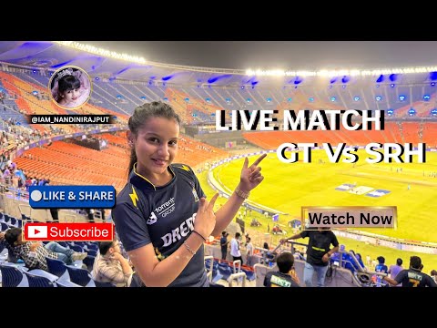 GT Vs SRH LIVE MATCH 🏏 ❤️|| Narendra Modi Stadium || #funny #ipl #vlog