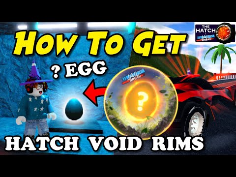 How to Get Jailbreak ? EGG in THE HATCH Event Badge! Hatch Void Rims LIMITED (Roblox Jailbreak)