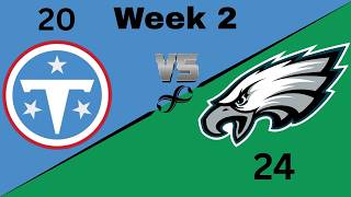 Week 2 Titans vs Eagles Review
