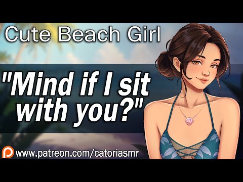 Cute Beach Girl Has a Crush on You [Strangers to Lovers] [ASMR Roleplay] [Asks You Out]