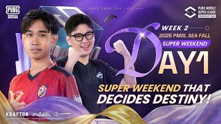 [EN] 2025 PMSL SEA W2 SuperWeekeend D1 | Fall |SUPER WEEKEND THAT DECIDES DESTINY!
