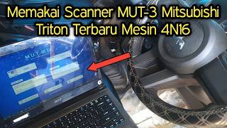 Memakai Scanner MUT-3 Mitsubishi Triton HD-X Terbaru Mesin 4N16