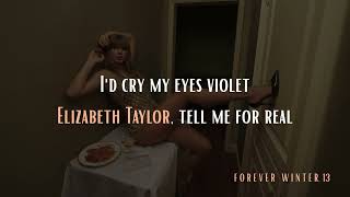 Taylor Swift - Elizabeth Taylor (Lyrics)