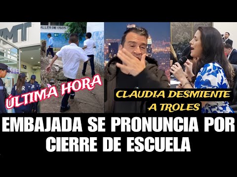 EMBAJADA SE PRONUNCIA POR CIERRE DE ESCUELAS / CLAUDIA DESMIENTE A ROMEO LEMUS / CAEN MAS CORRUPTOS