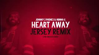 Johnny 2 Phones - Heart Away Jersey Mix (Prod. by Hunna G )