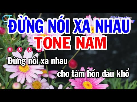 Karaoke Đừng Nói Xa Nhau Tone Nam ( Cm ) Nhạc Sống Đồng Sen