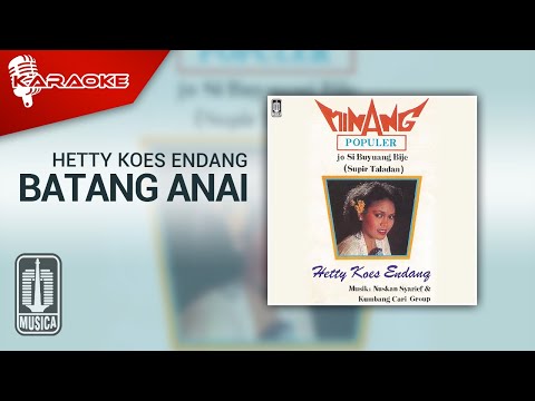 Hetty Koes Endang – Batang Anai (Official Karaoke Video)