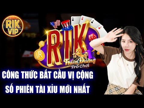 Rikvip | Công thức bắt cầu vị cộng số phiên chốt lãi tài xỉu cực khét, anh em nên biết | Rikvip