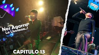 Capitulo #013  "🌧️NOS LLOVIO EN LA GIRA🌧️" El Salto, Jal. - Villagran, Gto.
