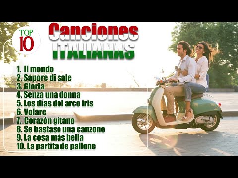 Top 10 Canciones italianas de siempre