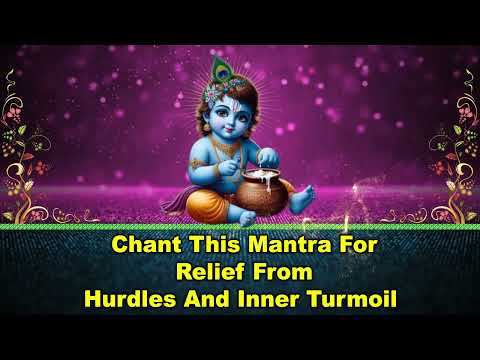 Chant This Mantra for Relief from Hurdles and Inner Turmoil