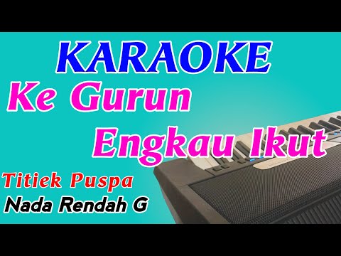 Cinta || Titiek Puspa || Karaoke Pop Indonesia || Nada Rendah Cewek