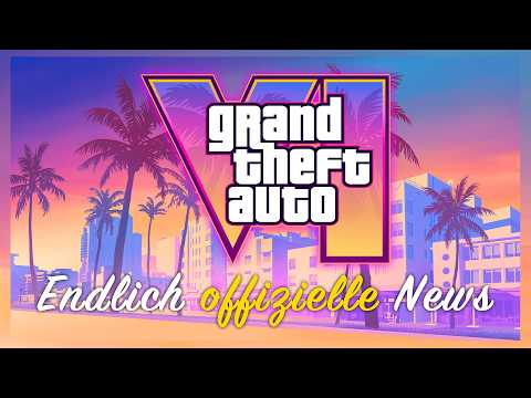 GTA 6 News - Offizielle Infos werden an DIESEM TAG erscheinen! | GTA VI News