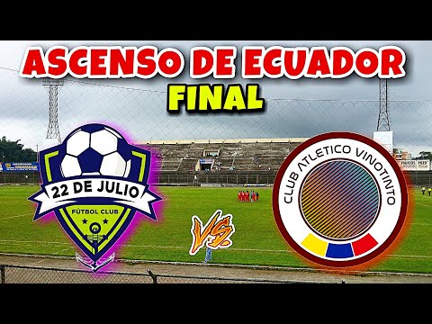 22 de Julio vs Vinotinto EN VIVO Ascenso Ecuador 2024