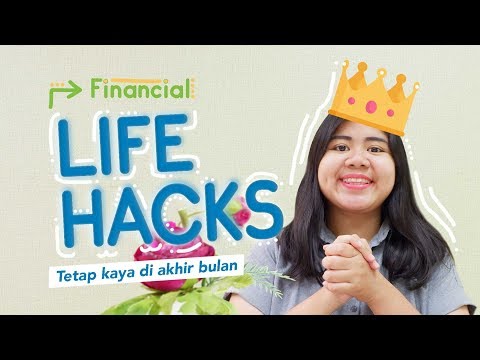 VIDEO: Financial Life Hacks di Akhir Bulan