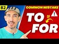 Understanding the Uses of 'For' and 'To'
