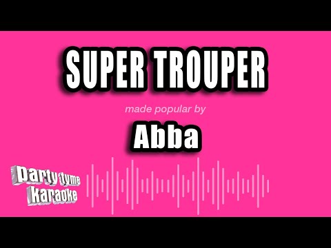 Abba – Super Trouper (Karaoke Version)