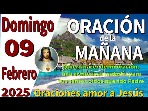 oración de la mañana del día domingo 09 de febrero de 2025 -Romanos 10:17