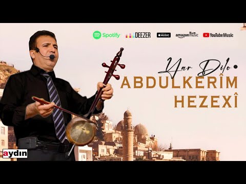 Abdulkerim Hezexi - Yar Dilo