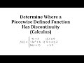 Understanding Continuity and Discontinuity in Piecewise Functions