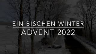 bisschen Winter - 4. Advent 2022
