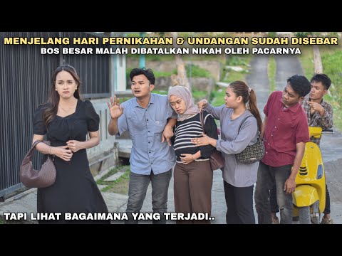 MENJELANG HARI PERNIKAHAN & UNDANGAN SUDAH DISEBAR, BOS BESAR MALAH DIBATALKAN NIKAH OLEH PACARNYA‼️