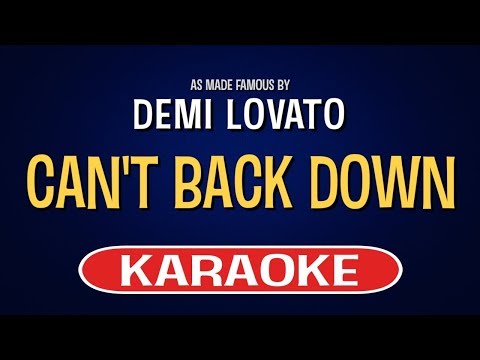 Demi Lovato – Can’t Back Down (Karaoke Version)