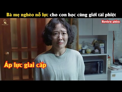 [Review Phim] Bà mẹ nghèo nỗ lực cho con học cùng giới tài phiệt