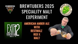 Brewtubers #MaltExperiment #11 - BestMalz Red X Malt @exit12homebrew