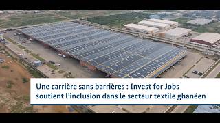 Une carrière sans barrières : l’inclusion dans le secteur textile ghanéen (version courte)