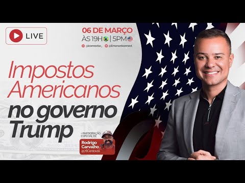 IMPOSTOS AMERICANOS NO GOVERNO AMERICANO EM 2025 | Ao vivo @EmersonIconnect