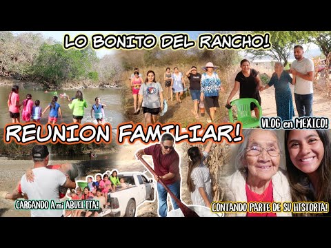 ‼️NUESTRA REUNION FAMILIAR en el Rio! 🇲🇽 Mi Abuelita Platica de su Vida + LO BONITO del RANCHO‼️