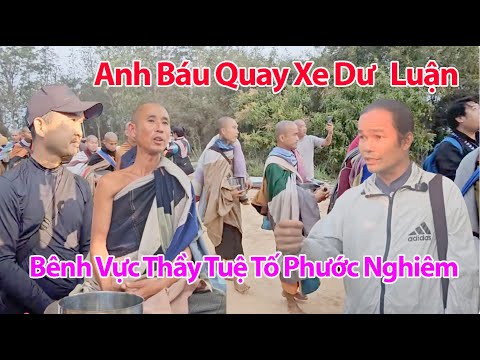 SÁNG 21/2 A. Báu Bất Ngờ Quay Xe Với Dư Luận Bênh Vực Thầy Tuệ Là Vị Chân Tu, Vạch Mặt Phước Nghiêm