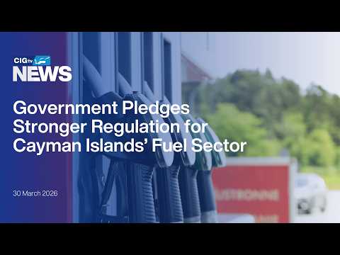 YouTube video thumbnail: Government Pledges Stronger Regulation for Cayman Islands’ Fuel Sector