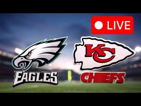 Eagles vs Chiefs | Super Bowl LIX LIVE STREAM | FINAL 2025