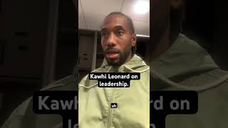 Kawhi Leonard postgame vs Kings spoke on leadership.