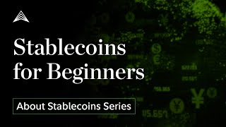 Stablecoins for Beginners: An Intro to Stablecoins