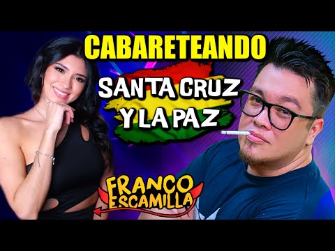 REACCIONANDO A FRANCO ESCAMILLA | CABARETEANDO SANTA CRUZ Y LA PAZ