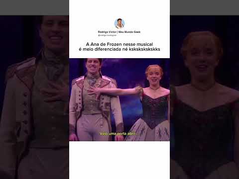 A Ana de Frozen é meio diferente nesse musical #disney