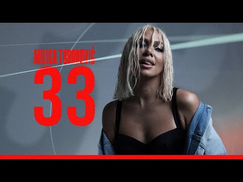 Milica Todorovic - 33 (Official Video)