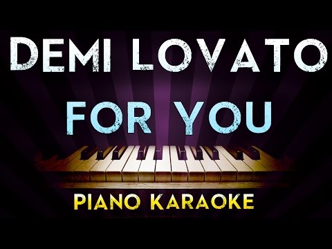 Demi Lovato – For You | Higher Key Piano Karaoke Instrumental Lyrics Cover Sing Along