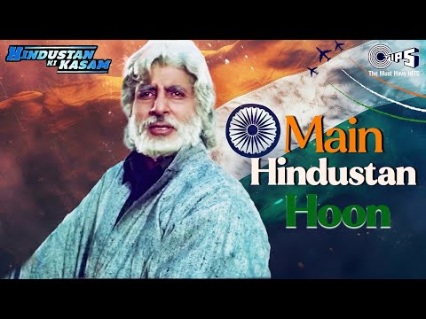 Main Hindustani Hoon | Full Video | Amitabh Bachchan, Ajay Devgn | Hindustan Ki Kasam | Desh Song