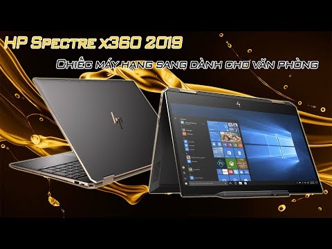 (VIETNAMESE) Đánh Giá Laptop HP Spectre 13 x360 convertible Đẹp Và Sang Hiệu Năng Tốt Của HP Năm 2019