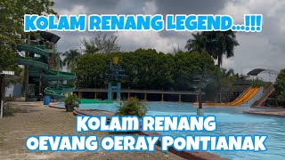 KOLAM RENANG OEVANG OERAY GOR PONTIANAK