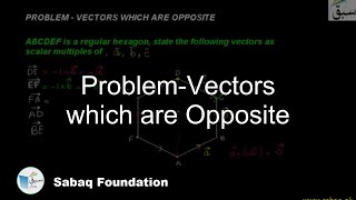Problem-Vectors which are Opposite