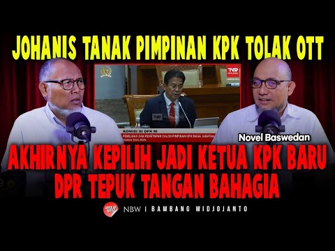 JOHANIS TANAK PIMPINAN KPK TOLAK OTT, AKHIRNYA KEPILIH JADI KETUA KPK BARU, DPR TEPUK TANGAN BAHAGIA