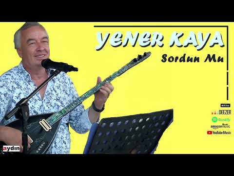 Yener Kaya - Sordun Mu